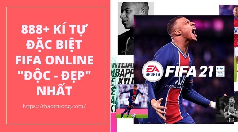 888+ KÍ TỰ ĐẶC BIỆT FIFA Online 3, 4 Đẹp Nhất 2021 - game